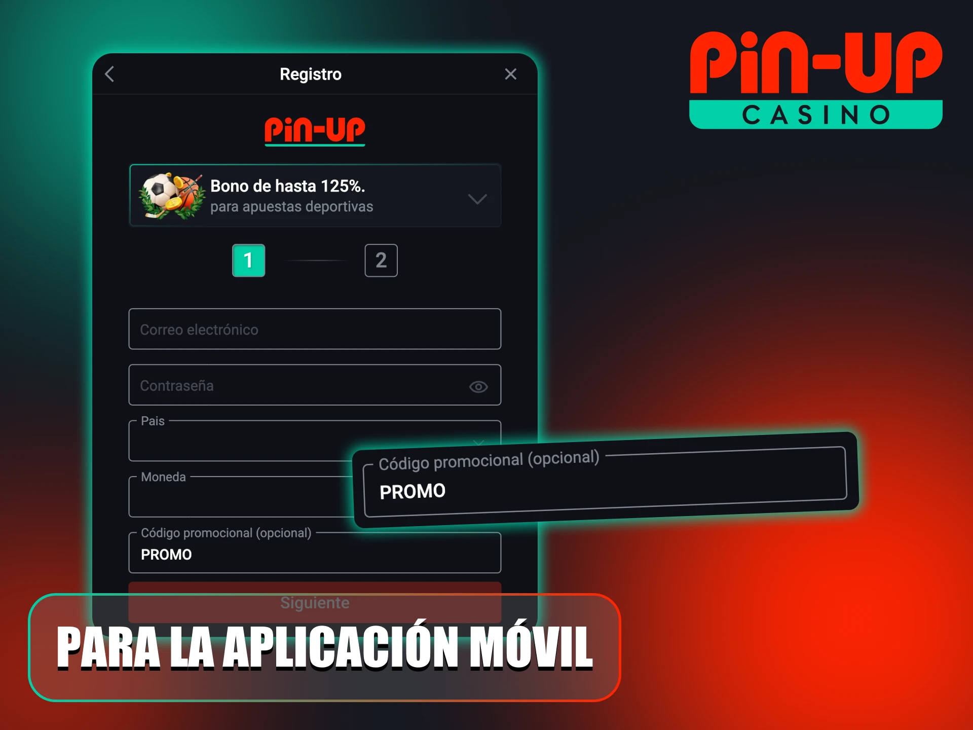 Introduce un código promocional al registrarte en la aplicación Pin-Up.